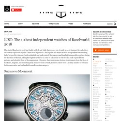LIST: The 10 best independent watches of Baselworld 2018