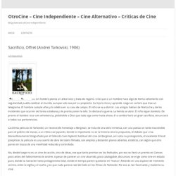 Cine Independiente – Cine Alternativo – Criticas de Cine » Sacrificio, Offret (Andrei Tarkovski, 1986)
