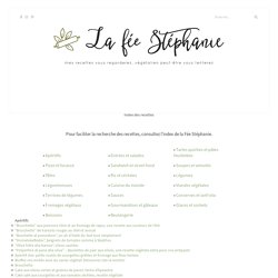 Index des recettes - La fée Stéphanie