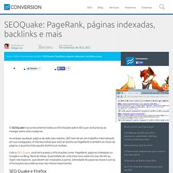 SEOQuake: PageRank, páginas indexadas, backlinks e mais - Conversion