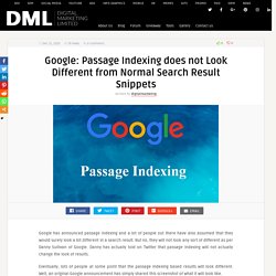 Google: Passage Indexing does not Look Different from Normal Search Result Snippets