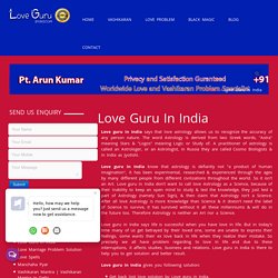 Love Guru In India +91-9779995558- loveguruindia.com