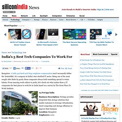 India's 5 Best Tech Companies To Work For