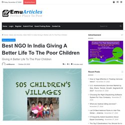 Best NGO In India Giving A Better Life To The Poor Children