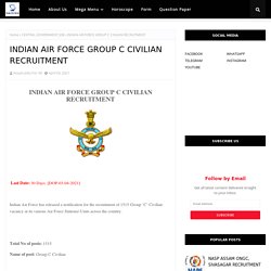 INDIAN AIR FORCE GROUP C CIVILIAN RECRUITMENT