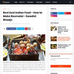 Best 5 East Indian Food - Swadistbhojan