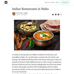 Indian Restaurants in Malta - Kiran Parab - Medium