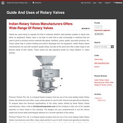 Indian Rotary Valves Manufacturers Offers Wide Range Of Rotary Valves - Guide And Uses of Rotary Valves