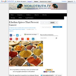 8 Indian Spices That Prevent Cancer