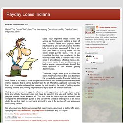 Payday Loans Indiana: Read The Guide To Collect The Necessary Details About No Credit Check Payday Loans!