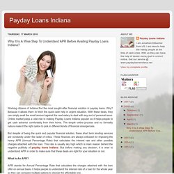 Payday Loans Indiana: Why It Is A Wise Step To Understand APR Before Availing Payday Loans Indiana?