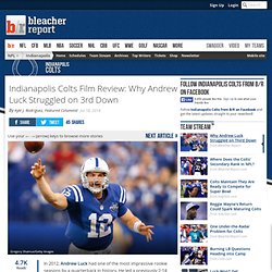 Indianapolis Colts Film Review: Why Andrew Luck Struggled on 3rd Down