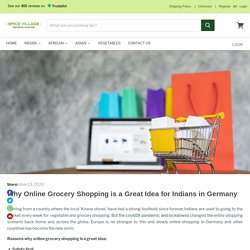 Why Indians are buying Grocery via Online Shopping in Germany