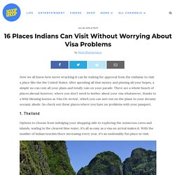 16 Places Indians Can Visit Without Worrying About Visa Problems