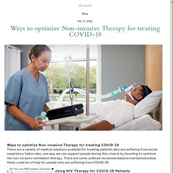 Ways to optimize Non-invasive Therapy for treating COVID-19