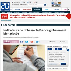Indicateurs de richesse: la France globalement bien placée