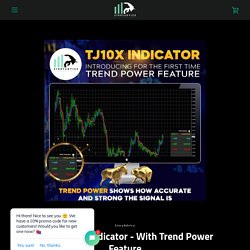 TJ10X Forex Indicator - With Trend Power Feature – SinryAdvice