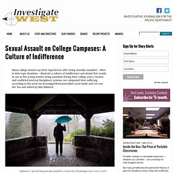 Sexual Assault on College Campuses: A Culture of Indifference