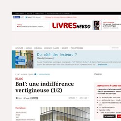 BnF: une indifférence vertigineuse (1/2)