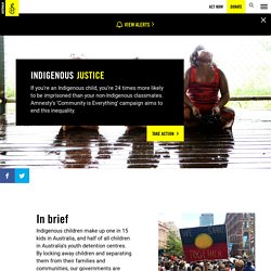 Indigenous justice - Amnesty International Australia