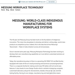 WORLD-CLASS ESD PRODUCT MANUFACTURE BY MESSUNG WORKPLACE SYSTEM