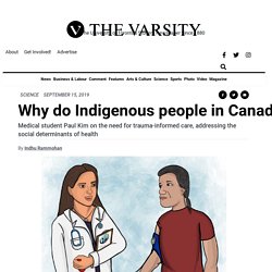 Why do Indigenous people in Canada face worse health outcomes than non-Indigenous people? – The Varsity