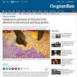 Indigenous prisoners in Victoria to be allowed to sell artwork and keep profits