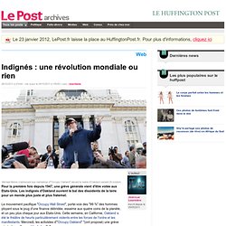 Indignés : une révolution mondiale ou rien - Jean-Luc Lourmière sur LePost.fr (15:09)