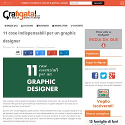 11 cose indispensabili per un graphic designer