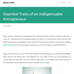 Essential Traits of an Indispensable Entrepreneur