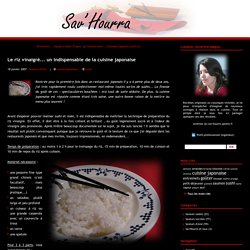 Le riz vinaigré... un indispensable de la cuisine japonaise - Sav'Hourra