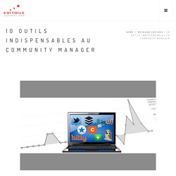 10 outils indispensables au community manager