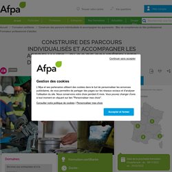 Construire des parcours individualisés et accompagner les apprenants - Bloc de compétences du titre professionnel Formateur professionnel d'adultes - formation certifiante