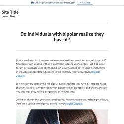 Do people with bipolar acknowledge they have it?