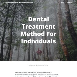 Dental Treatment Method For Individuals