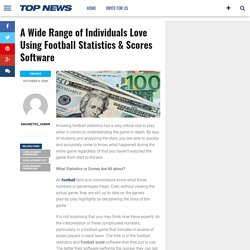 Range of Individuals Love Using Football Statistics