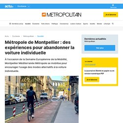 Métropole de Montpellier : des expériences pour abandonner la voiture individuelle