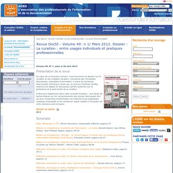 Revue DocSI - Volume 49: n 1/ Mars 2012. Dossier : La curation : entre usages individuels et pratiques professionnelles