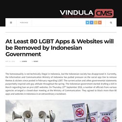 At Least 80 LGBT Apps & Websites will be Removed by Indonesian Government