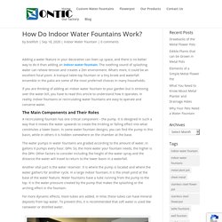 How Do Indoor Water Fountains Work?