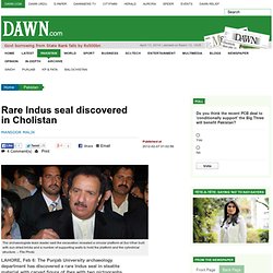 Rare Indus seal discovered in Cholistan