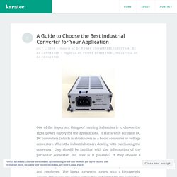 A Guide to Choose the Best Industrial Converter for Your Application