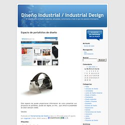 Diseño Industrial / Industrial Design » Espacio de portafolios de diseño