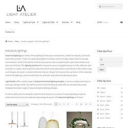 Industrial LED Lighting & Pendant Lighting - Light Atelier