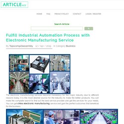 Fulfill Industrial Automation Process with Electronic Manufacturing Service