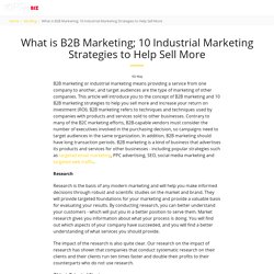 What is B2B Marketing; 10 Industrial Marketing Strategies to Help Sell More - BizTips