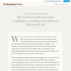 Microsoft to rebrand some workplace 365 industrial plans as ‘Microsoft 365’ – TechnologyNews