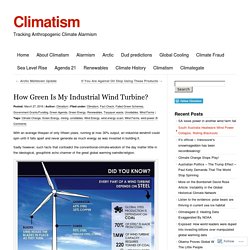 How Green Is My Industrial Wind Turbine?
