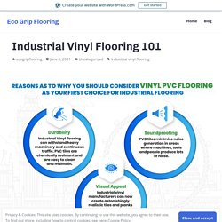 Industrial Vinyl Flooring 101 – Eco Grip Flooring