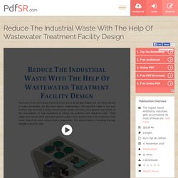 Reduce The Industrial Waste With The Help Of Wastewater Treatment Facility Design